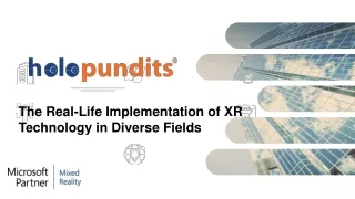 The Real-Life Implementation of XR Technology in Diverse Fields
