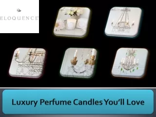 Luxury Perfume Candles You’ll Love