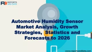 Automotive Humidity Sensor Market Size,  Shares, Cost Structures and Forecasts to 2026