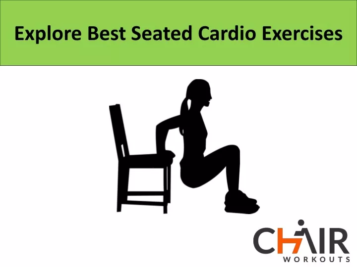 explore best seated cardio exercises