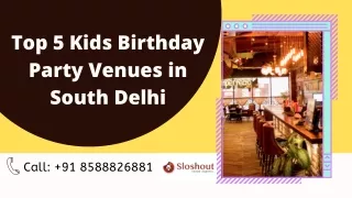 Kids Birthday Party Places in South Delhi - Sloshout