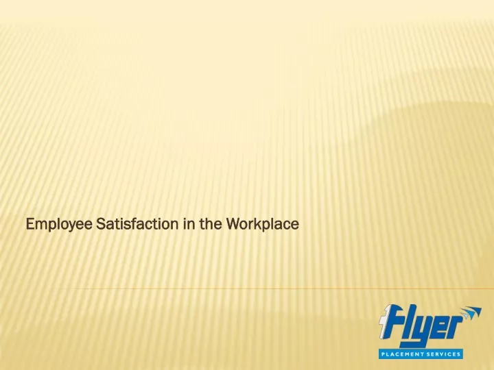 employee satisfaction in the workplace