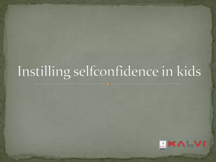 instilling selfconfidence in kids