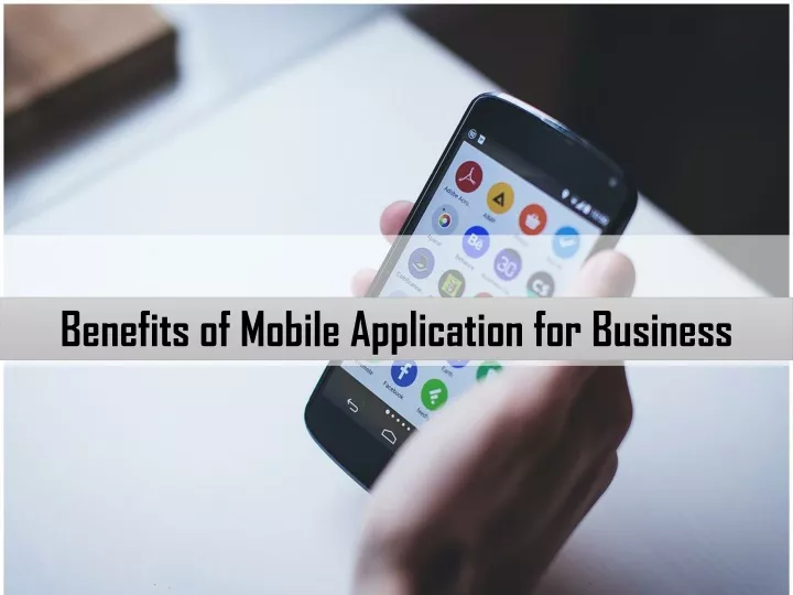 benefits of mobile application for business