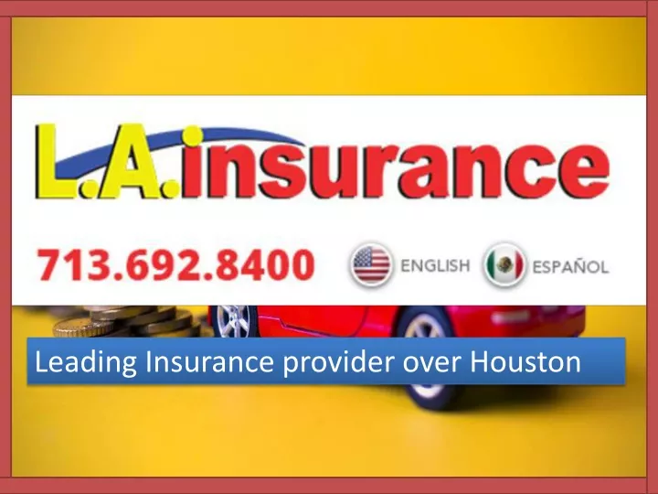 leading insurance provider over houston