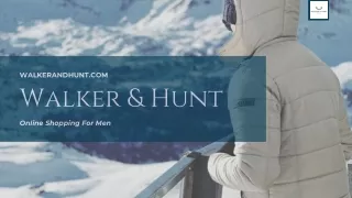 Online Shopping For Men - Walker & Hunt
