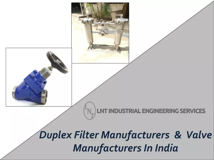 duplex filter manufacturers valve manufacturers