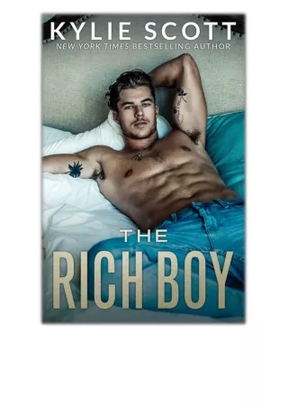 [PDF EPUB] The Rich Boy By Kylie Scott Free Download