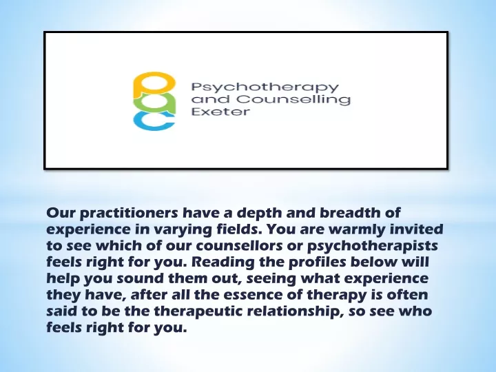 our practitioners have a depth and breadth
