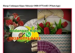 Harga Undangan Kipas Sidoarjo 0818•0771•6413[wa]