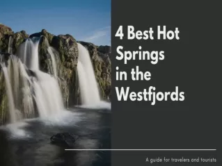 4 Best Hot Springs in the Westfjords