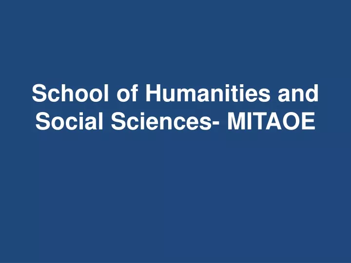 school of humanities and social sciences mitaoe