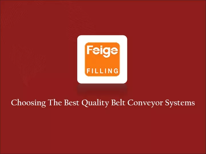 choosing the best quality belt conveyor systems