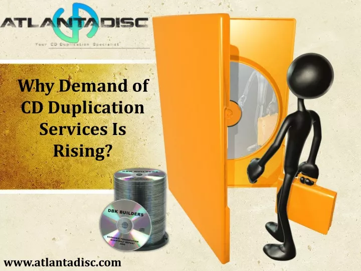 why demand of cd duplication services is rising
