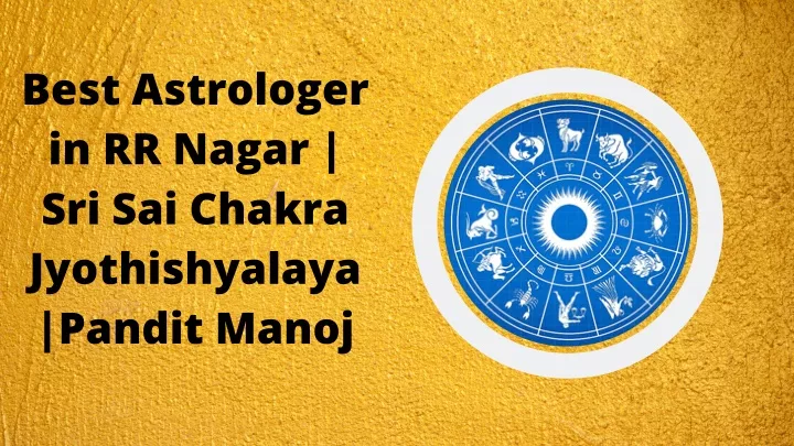 best astrologer in rr nagar sri sai chakra