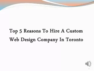 Top 5 Reasons To Hire A Custom Web Design Company In Toronto