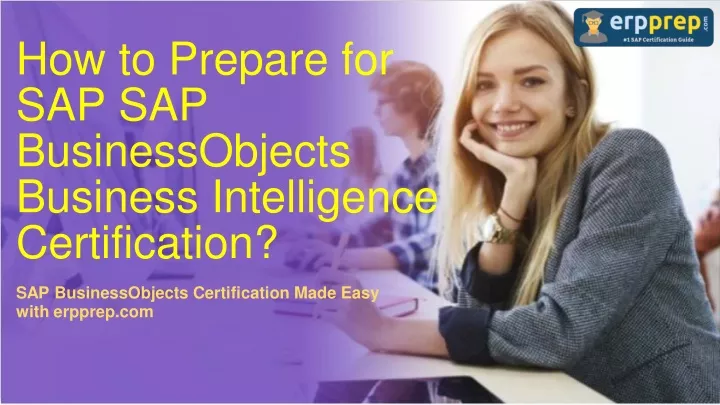 how to prepare for sap sap businessobjects