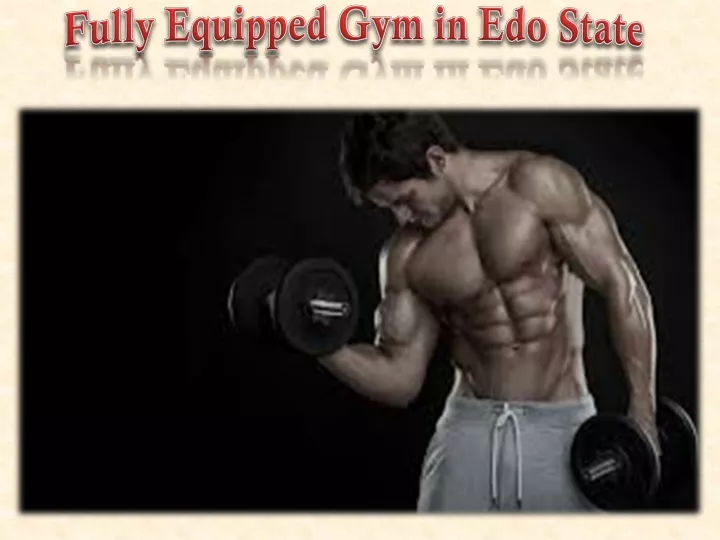 fully equipped gym in edo state
