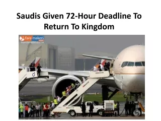 saudis given 72 hour deadline to return to kingdom