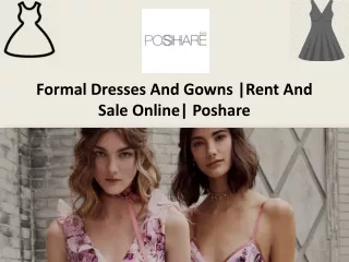 Dresses and Gowns | Rent and Sale Online| Poshare
