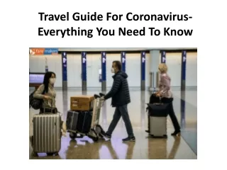 Travel Guide For Coronavirus-Everything You Need To Know