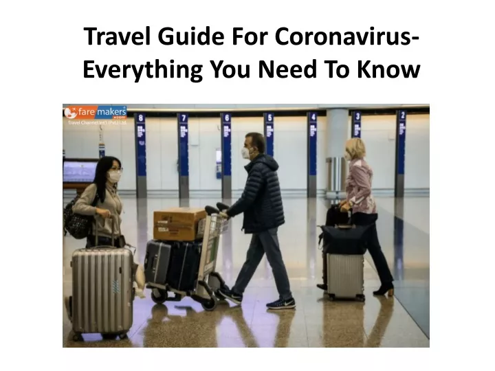 travel guide for coronavirus everything you need to know
