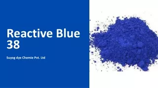 Suyog dye Chemie Pvt. Ltd - Reactive Dye Blue 38