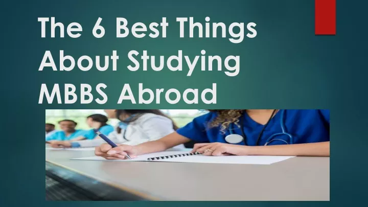 the 6 best things about studying mbbs abroad