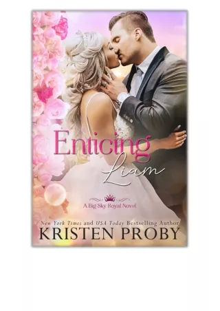[PDF] Enticing Liam By Kristen Proby Free Download