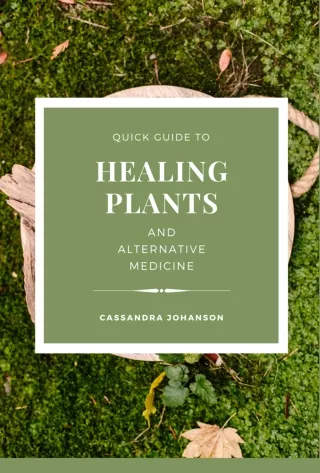 Healing Plants and Alternative Medicine