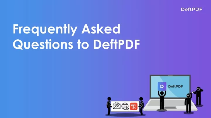 frequently asked questions to deftpdf