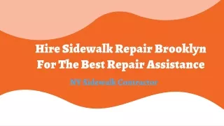 Hire Sidewalk Repair Brooklyn For The Best Repair Assistance