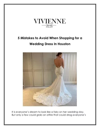 5 Mistakes to Avoid When Shopping for a Wedding Dress In Houston
