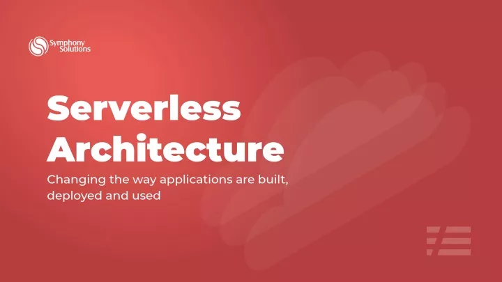 serverless architecture changing
