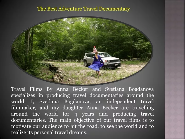 the best adventure travel documentary