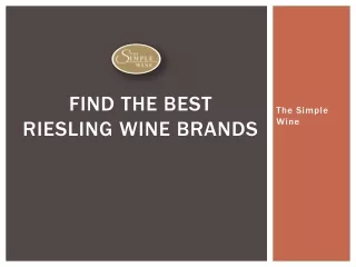Find the Best Riesling Wine Brands Now at The Simple Wine