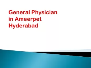 General Physician in Ameerpet | General Medicine Doctors in Ameerpet