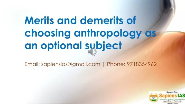 merits and demerits of choosing anthropology as an optional subject