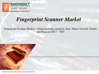 Fingerprint Scanner Market Size, Share, Growth, Trends Forecast 2025