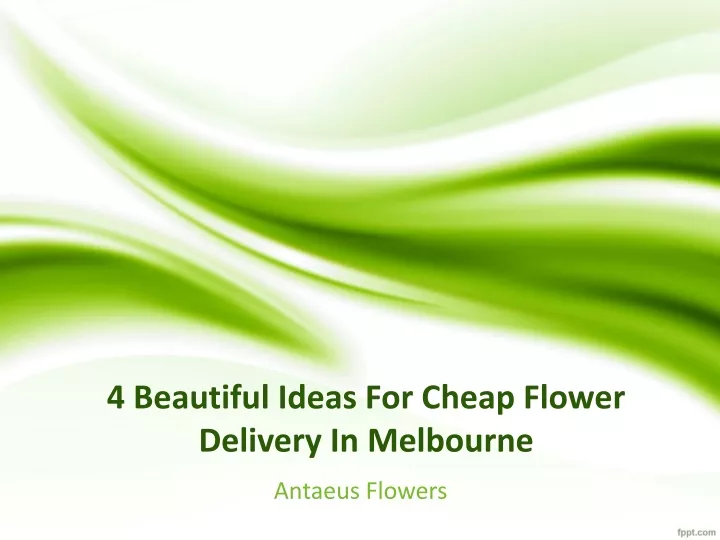 4 beautiful ideas for cheap flower delivery in melbourne