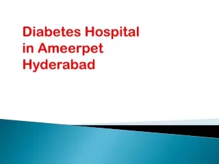 Diabetic Doctors in Ameerpet | Diabetes Hospital in Ameerpet