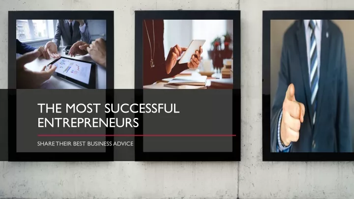 the most successful entrepreneurs