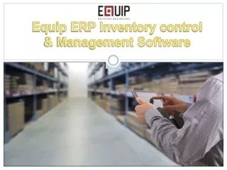 Equip ERP Inventory control & Management Software