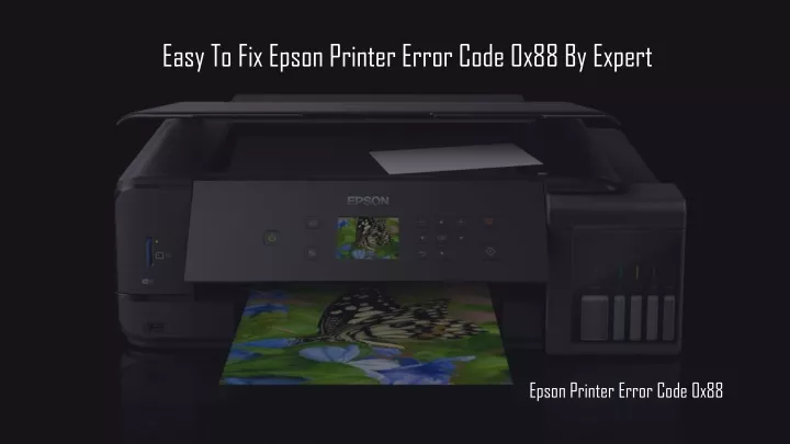 easy to fix epson printer error code 0x88