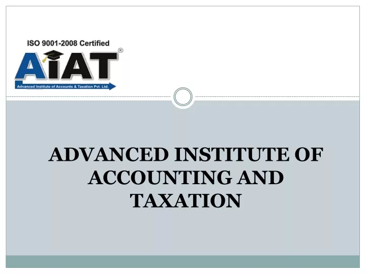 advanced institute of accounting and taxation