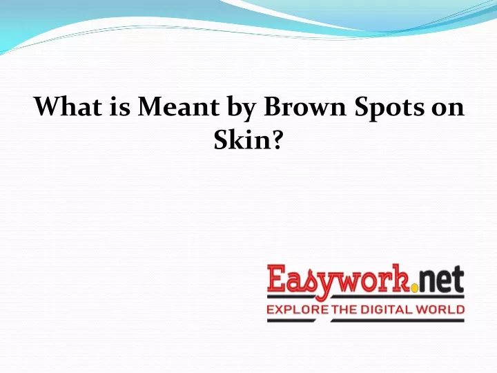 what is meant by brown spots on skin