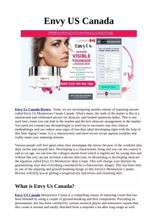 Envy US Canada Helps You To Improve Your Pores and Skin Nice.