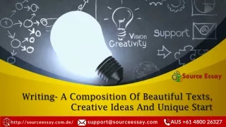 Writing- A Composition Of Beautiful Texts, Creative Ideas And Unique Start