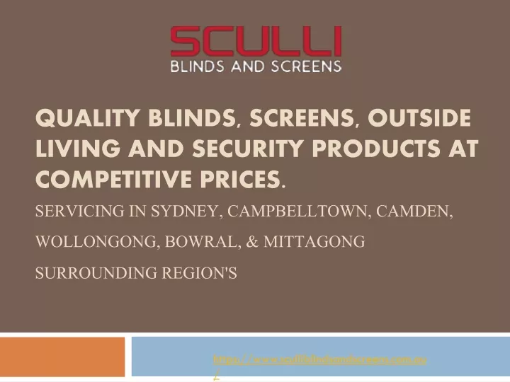 quality blinds screens outside living