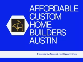 Affordable Custom Home Builders Austin